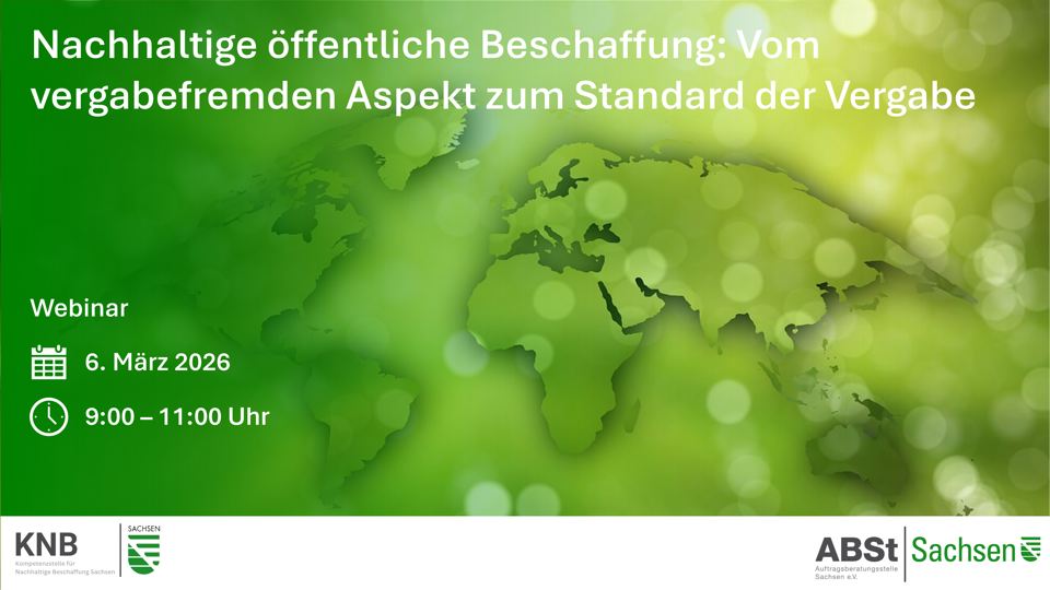 Nachhaltige öffentliche Beschaffung: Vom vergabefremden Aspekt zum Standard der Vergabe
