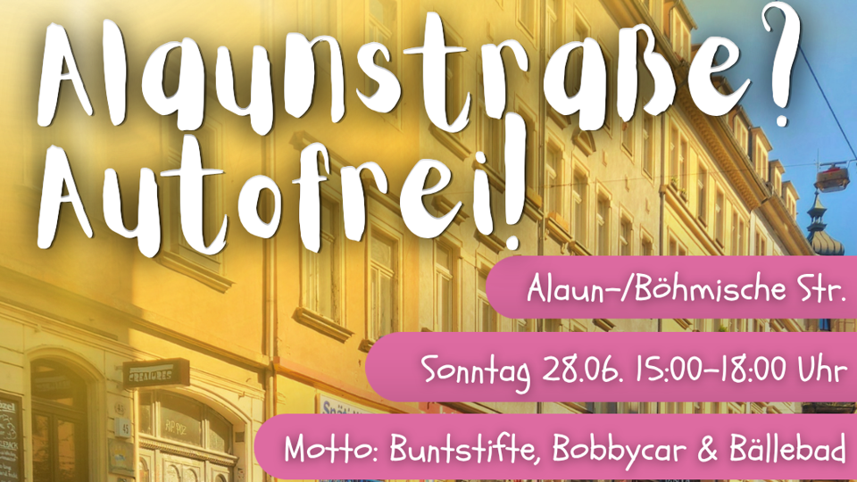 Alaunstraße Autofrei