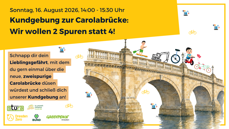 Kundgebung zur Carolabrücke: Wir wollen 2 Spuren statt 4!