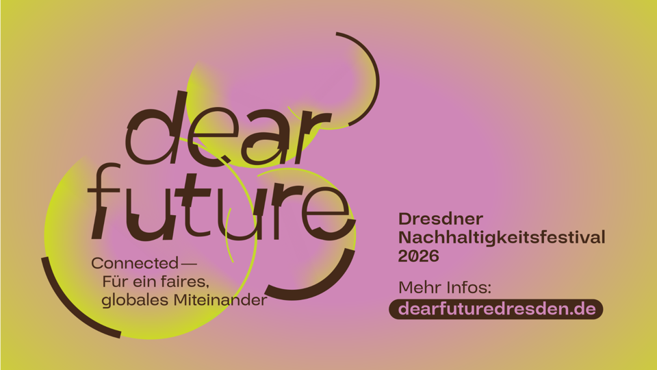 Dear Future 2026 - Abschlussveranstaltung auf dem Fest der Interkulturellen Tage Dresden